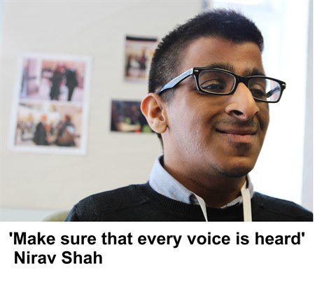 'Make sure that every voice is heard' Nirav Shah